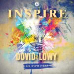 Dovid Lowy - Inspire