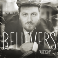 Moshe Hecht - Believers (Single)